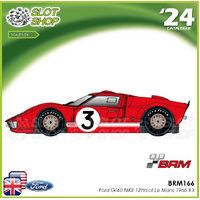 BRM BRM166 Ford GT40 MKII 12Hrs of Le Mans 1966 #3