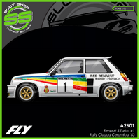 Fly A2601 Renault 5 Turbo #1 - Rally Ciudad Ceramica '83