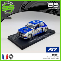 Fly E2091 Renault 5 Turbo #36 - Rally Espana - 2012 Historic