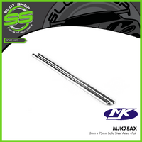MJK MJK75Ax 75mm x 3mm Solid Steel Axles - Pair